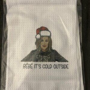 2/$15 or 3/$21 - Bébé It's Cold Outside Funny Kitchen Towel - NWT